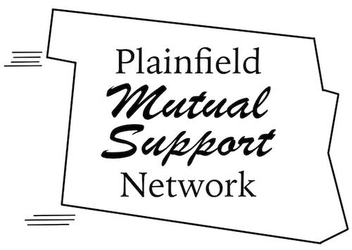 Plainfield Mutual Support Network is taking donations and requests for food aid.